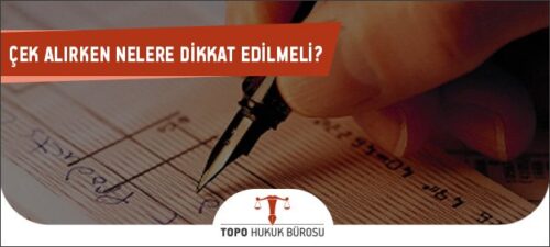 cek alirken nelere dikkat edilmeli 2