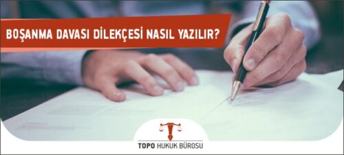 Boşanma Dilekçesi Nasıl Yazılır?