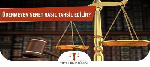 Ödenmeyen Senet Nasıl Tahsil Edilir?