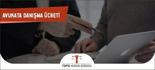 avukata danışma ücreti