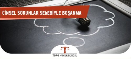 cinsel sorunlar sebebiyle bosanma 2