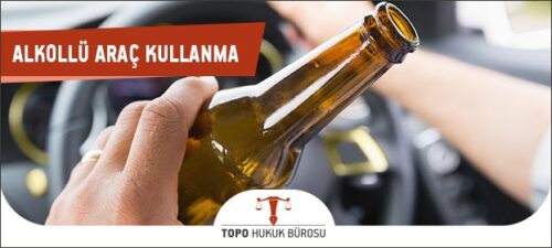 Alkollu Araç Kullanma