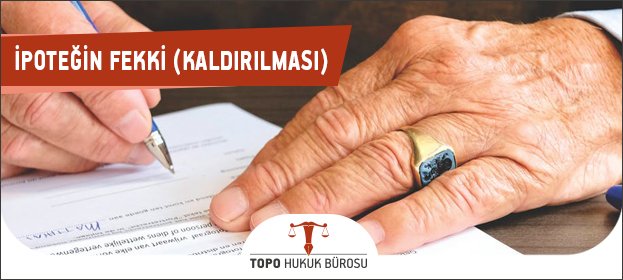 ipotegin kaldirilmasi
