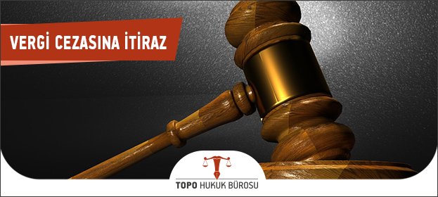 Vergi Cezasına İtiraz
