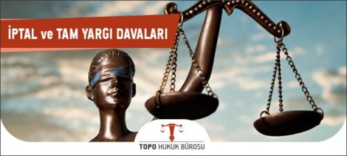 İptal ve Tam Yargı Davaları