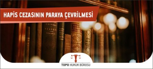 hapis cezasinin paraya cevrilmesi 1
