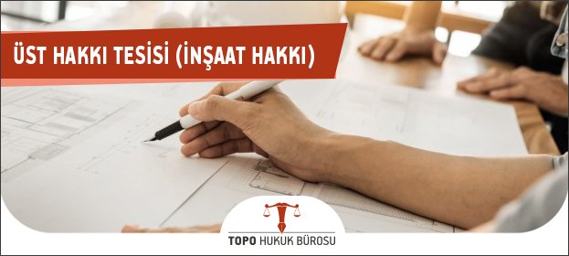 ust hakki tesisi