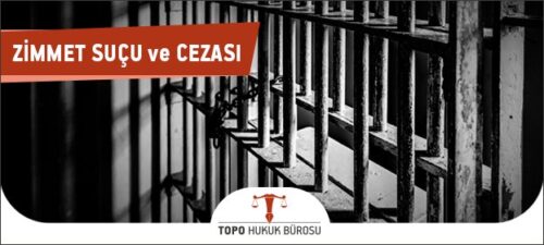 Zimmet Suçu ve Cezası