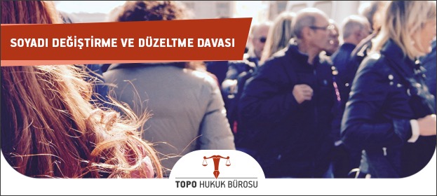 soyadi degistirme duzeltme davasi