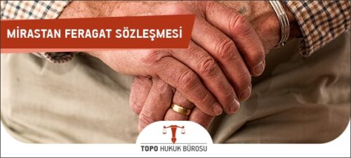 mirastan feragat sozlesmesi