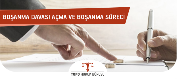 bosanma davasi acma ve bosanma sureci