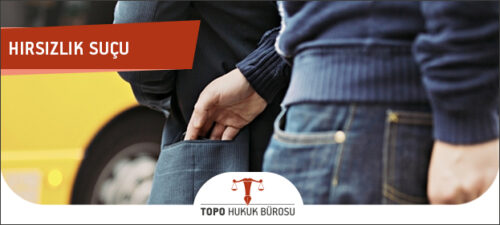 Hırsızlık Suçu
