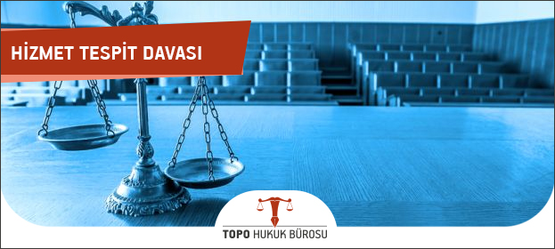 Tespit Davası Nasıl Açılır?