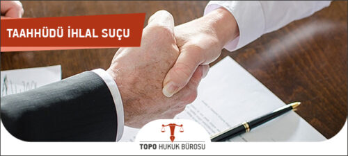 taahhudu ihlal sucu