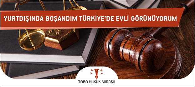 yurtdisinda bosandim turkiyede evli gorunuyorum