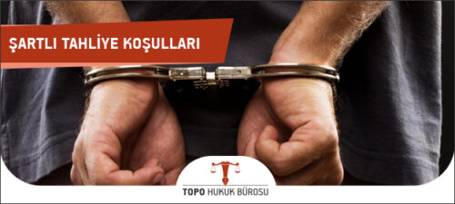 sartli tahliye kosullari