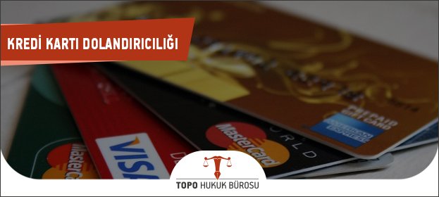 kredi karti dolandiriciligi